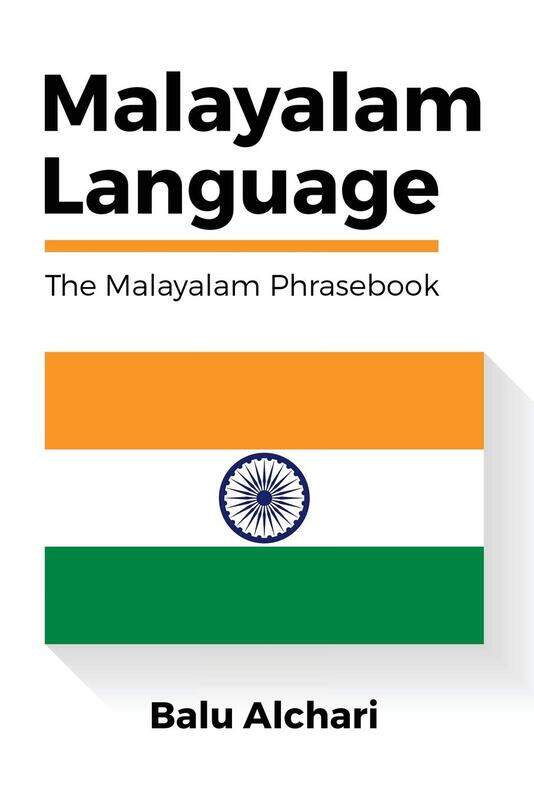

Malayalam Language: The Malayalam Phrasebook