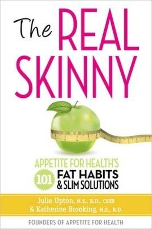 

Real Skinny: Appetite for Health's 101 Fat Habits & Slim Solutions.paperback,By :Upton, Julie (Julie Upton) - Brooking, Katherine (Katherine Brooking)