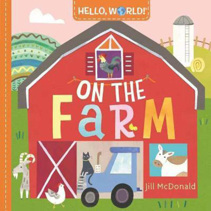 

Hello, World! On the Farm, Board Book, By: Jill McDonald