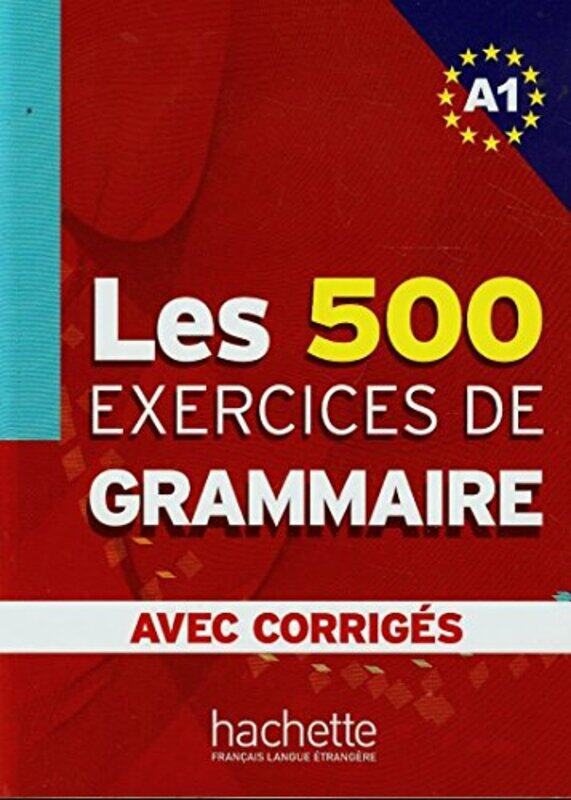 

Les 500 Exercices De Grammaire A1 Livre Corriges Integres by Akyuz/Bonenfant - Paperback