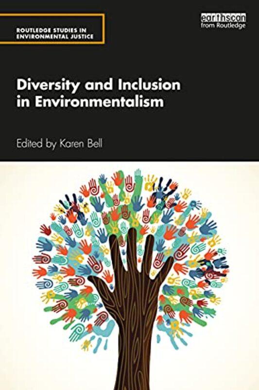 

Diversity and Inclusion in Environmentalism by Karen University of West England Bell-Paperback