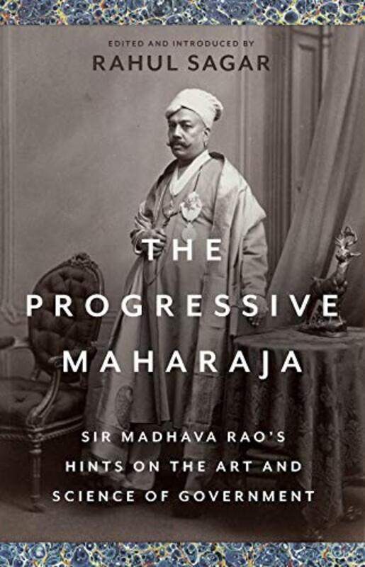 

The Progressive Maharaja by Rahul Sagar-Hardcover