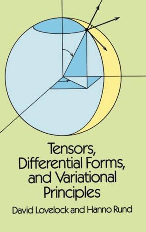 

Tensors, Differential Forms and Variational Principles , Paperback by Lovelock, David - Rund, Hanno