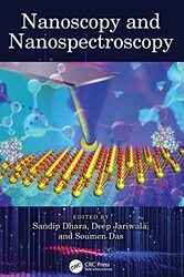 Nanoscopy And Nanospectroscopy by Sandip Dhara (Indira Gandhi Centre for Atomic Research, India) Hardcover