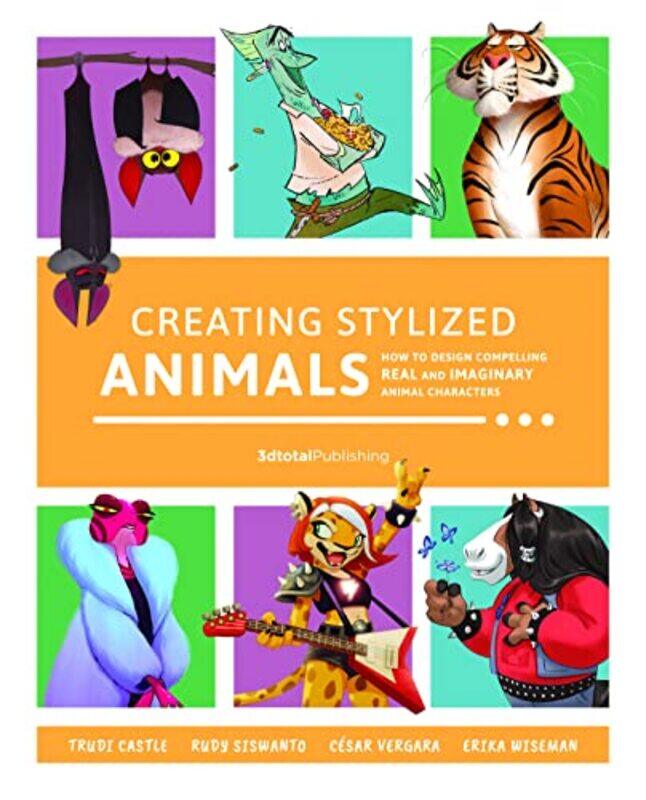 

Creating Stylized Animals , Paperback by 3dtotal Publishing