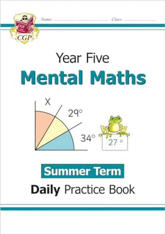 

KS2 Mental Maths Year 5 Daily Practice Book Summer Term by CGP BooksCGP Books-Paperback