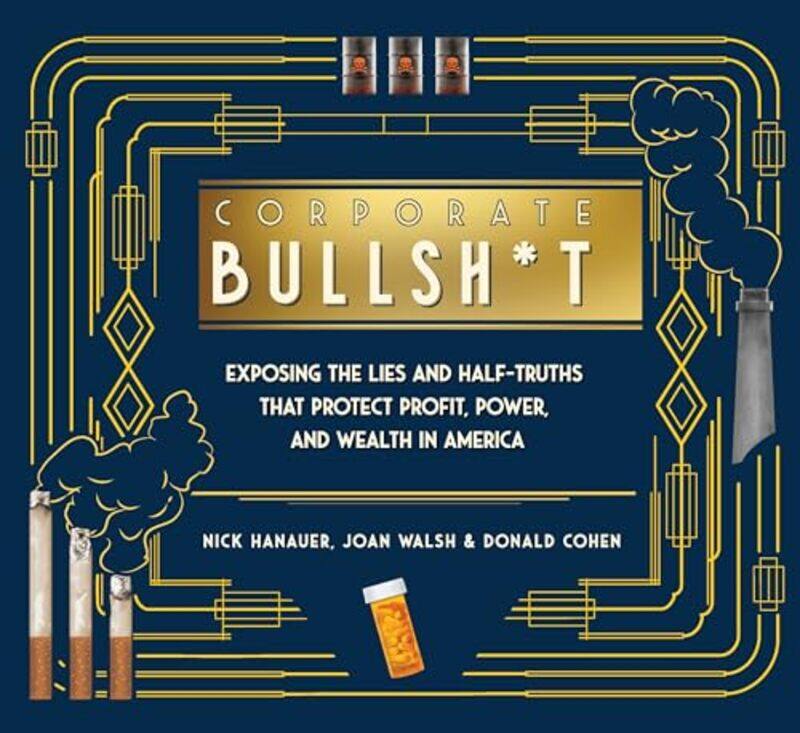 

Its Never Our Fault and Other Shameless Excuses by Nick HanauerJoan WalshDonald CohenZachary Roth-Hardcover