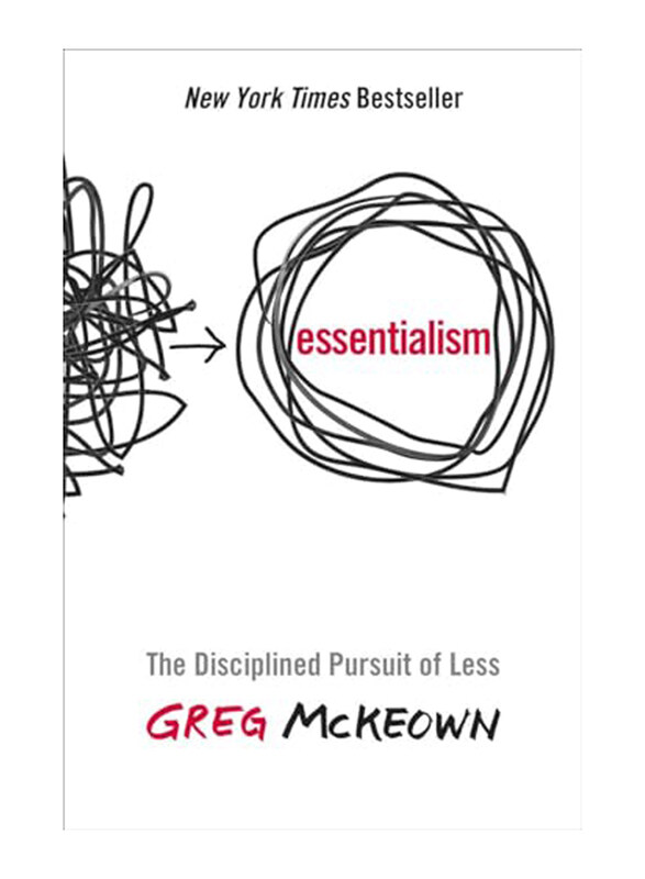 

Essentialism The Disciplined Pursuit Of, Hardcover Book, By: Mckeown Greg