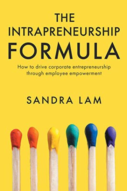 

The Intrapreneurship Formula by Sandra Lam-Paperback