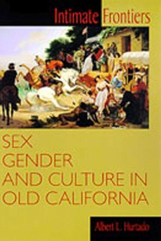 

Intimate Frontiers by Albert L Hurtado-Paperback