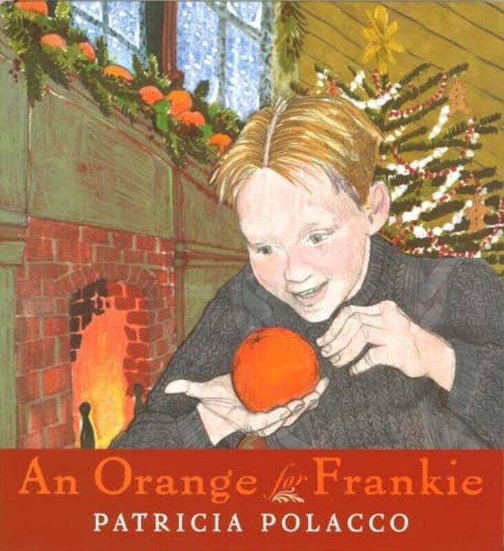 

Orange For Frankie By Polacco Patricia - Hardcover