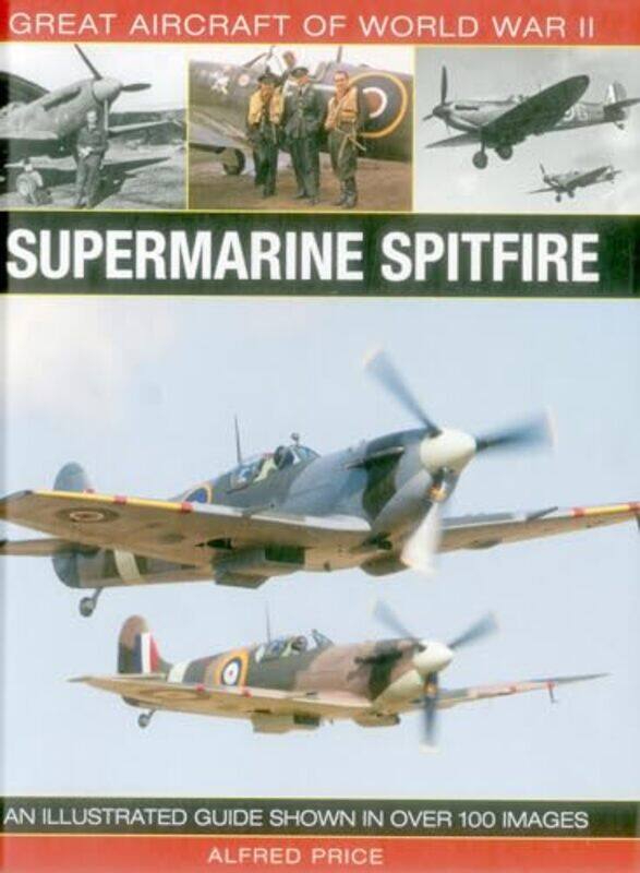 

Great Aircraft of World War Ii Supermarine Spitfire by Lily WilliamsLily Williams-Hardcover