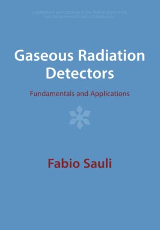 

Gaseous Radiation Detectors by Nora HenryAlyn G McFarland-Paperback