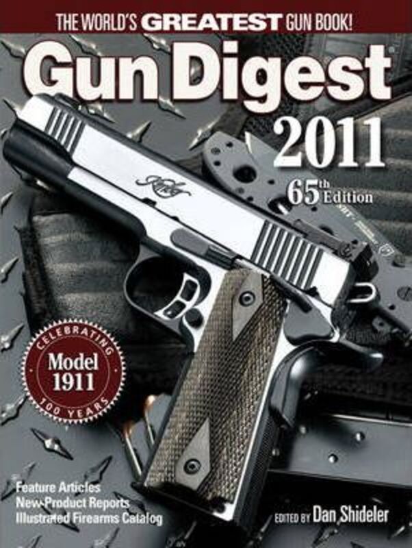 Gun Digest 2011.paperback,By :Dan Shideler