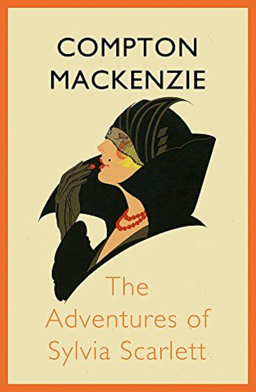 

The Adventures of Sylvia Scarlett by Compton Mackenzie-Paperback