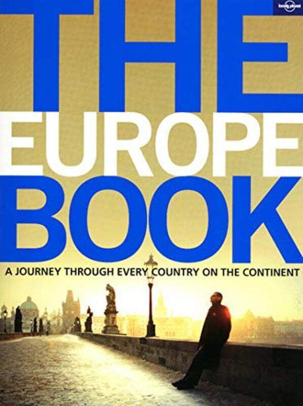 

The Europe Book (Lonely Planet General Pictorial), Paperback Book, By: Lonely Planet