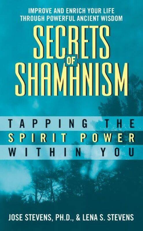 

Secrets Of Shamanism By Stevens Jose - Paperback
