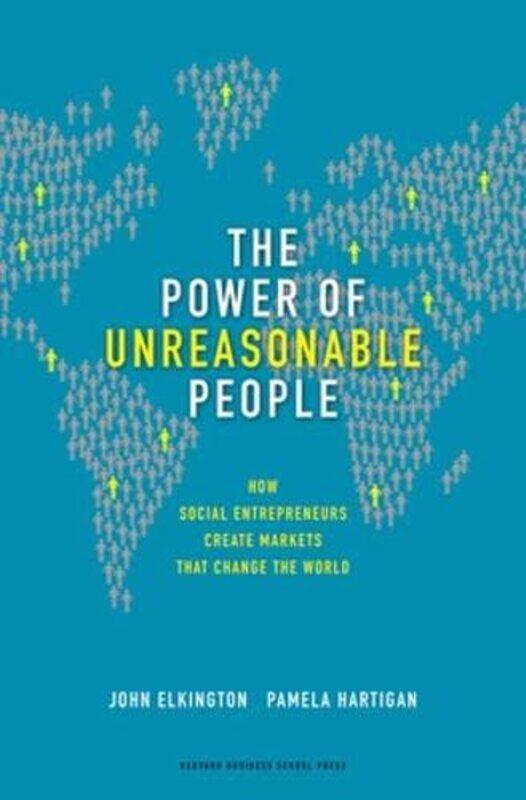 

The Power of Unreasonable People by John ElkingtonPamela Hartigan-Hardcover