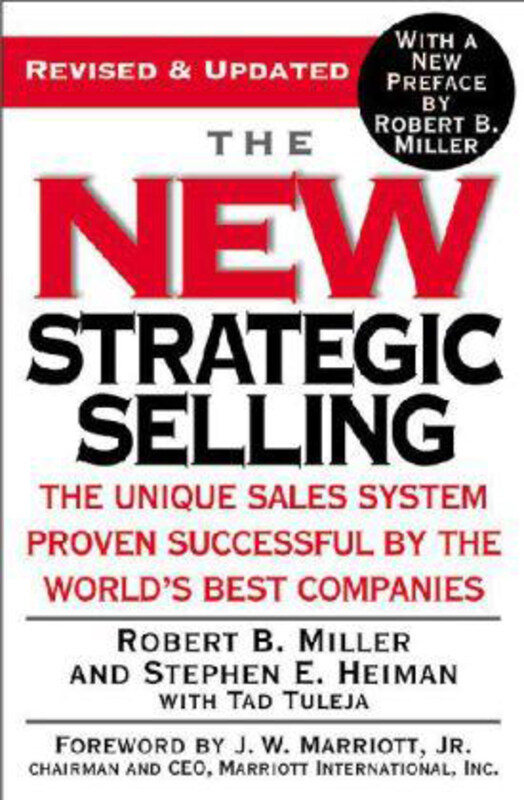 

New Strategic Selling, Paperback Book, By: R. Miller
