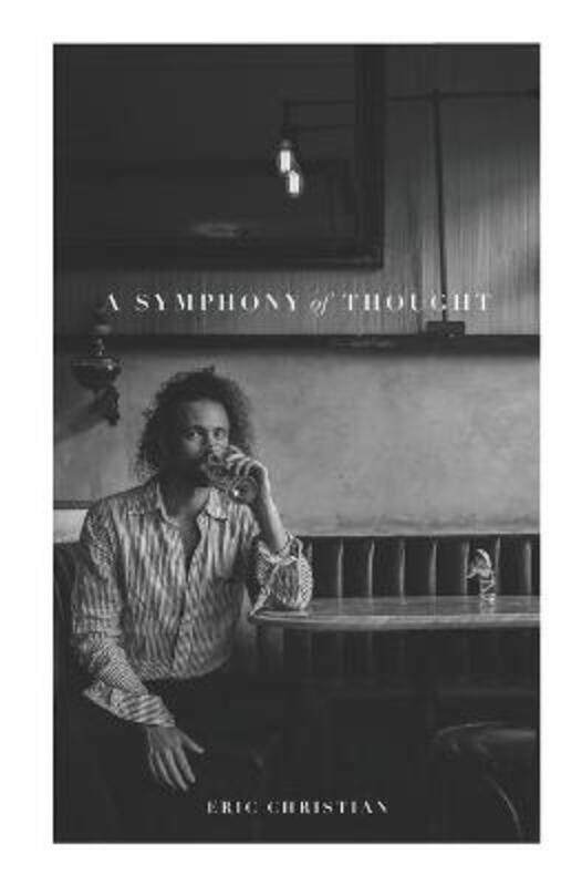 

Symphony Of Thought,Paperback,ByEric Christian Von Fricken