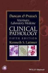 Duncan and Prasse's Veterinary Laboratory Medicine: Clinical Pathology.Hardcover,By :Latimer, Kenneth S.