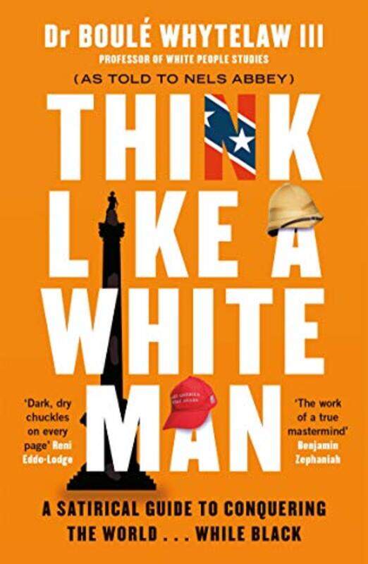 

Think Like a White Man by Dr Boule, III WhytelawNels Abbey-Paperback