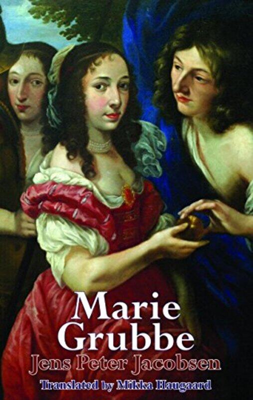 

Marie Grubbe by Peter Jens JacobsenMikka Haugaard-Paperback