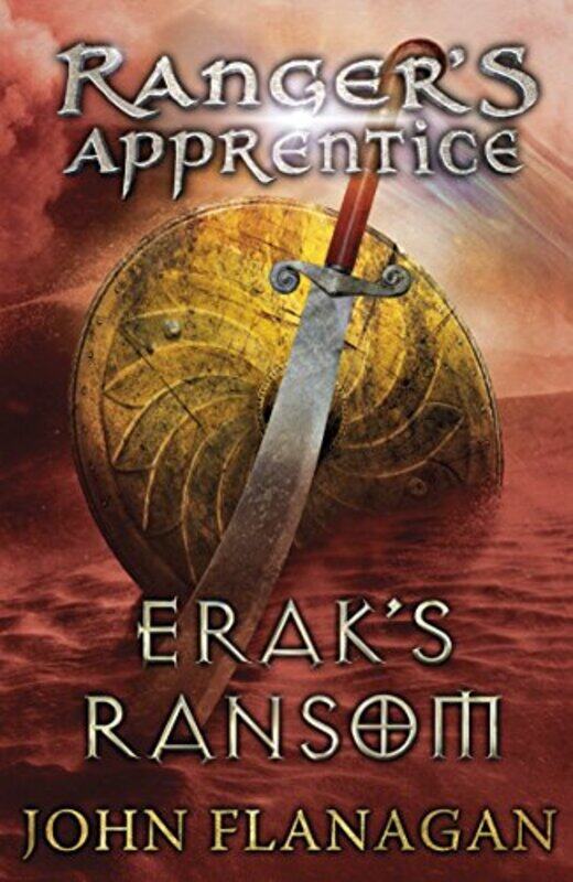 

Eraks Ransom Rangers Apprentice Book 7 by John Flanagan-Paperback