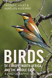 Birds of Europe, North Africa, and the Middle East: A Photographic Guide,Paperback by Frederic Jiguet