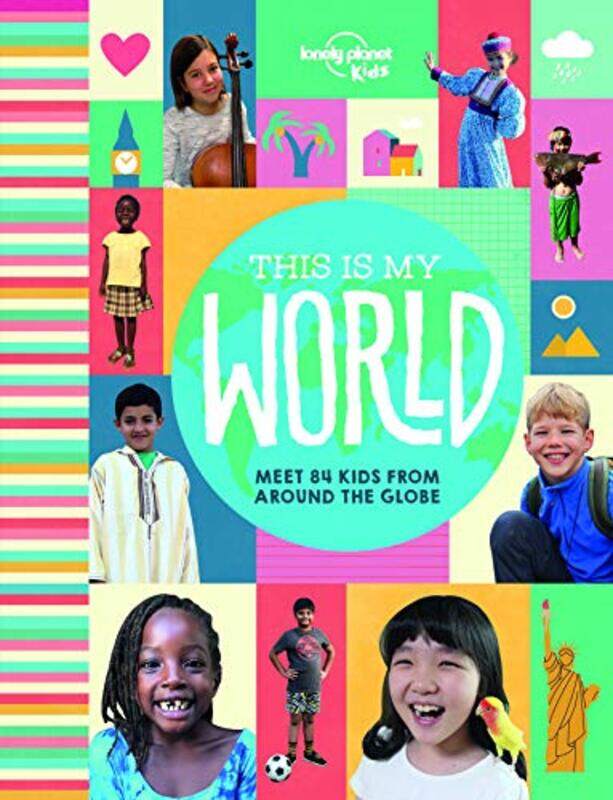 

Lonely Planet Kids This Is My World by Isabelle Eberhardt-Hardcover