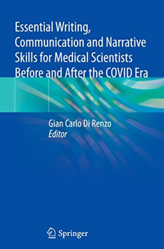 

Essential Writing Communication and Narrative Skills for Medical Scientists Before and After the COVID Era by Enrique S PumarMarino A Bruce-Paperback