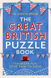 The Great British Puzzle Book: Tea-break fun, come rain or shine , Paperback by Moore, Dr Gareth