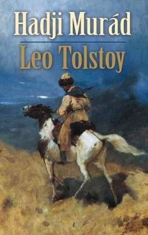 

Hadji Murad , Paperback by Leo Nikolayevich Tolstoy