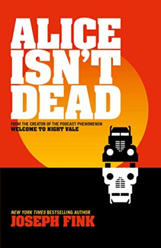 

Alice Isn’t Dead by Joseph Fink-Paperback