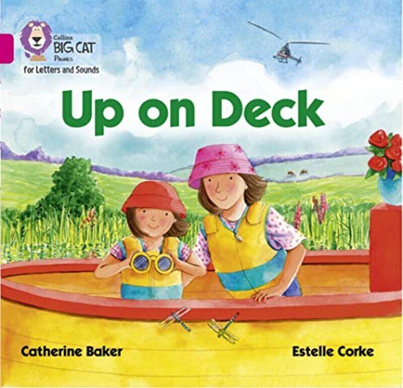 

Collins Big Cat Phonics For Letters And Sounds Up On Deck Band 01B/Pink B By Baker, Catherine - Corke, Estelle - Collins Big Cat Paperback
