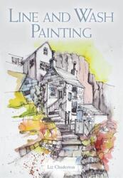 Line and Wash Painting.paperback,By :Chaderton, Liz