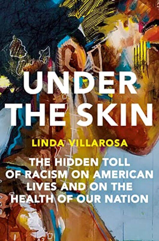 

Under the Skin , Hardcover by Linda Villarosa