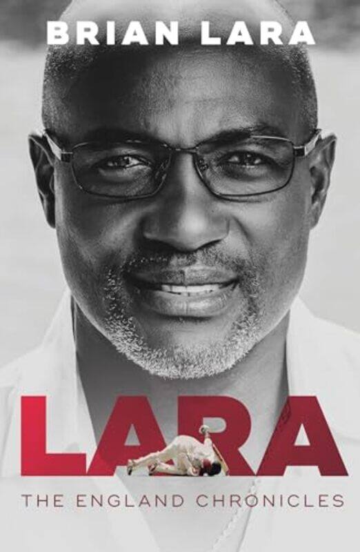 

Lara The England Chronicles by Brian Lara-Hardcover