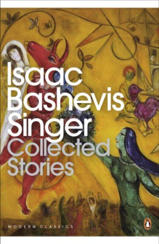 

Collected Stories by Isaac Bashevis Singer-Paperback