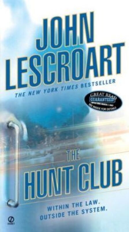 ^(R)The Hunt Club.Hardcover,By :John Lescroart