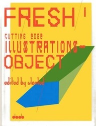 ^(S) Fresh: Cutting Edge Illustrations in 3D 1.Hardcover,By :Slanted (Edited by)