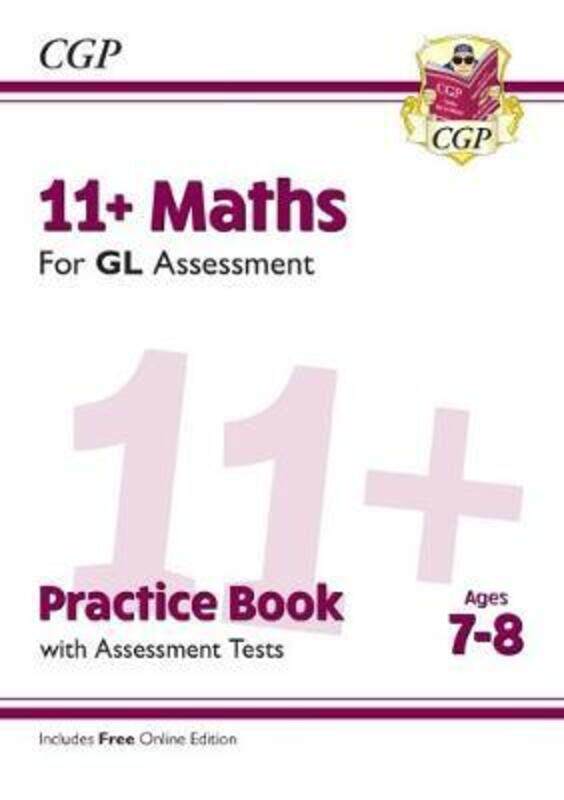 

11+ GL Maths Practice Book & Assessment Tests - Ages 7-8 (with Online Edition).paperback,By :Coordination Group Publications Ltd (CGP)