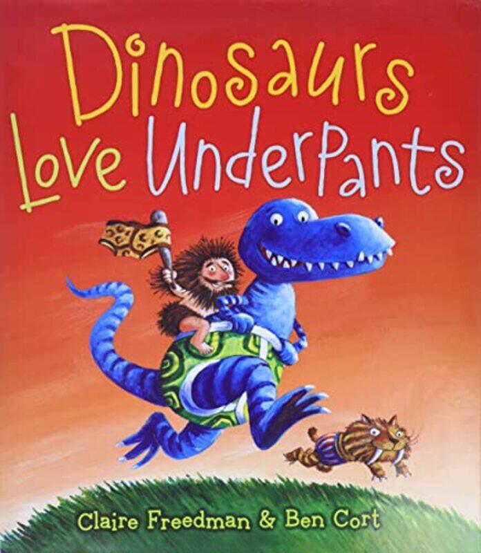 

Dinosaurs Love Underpants by Claire Freedman-Hardcover