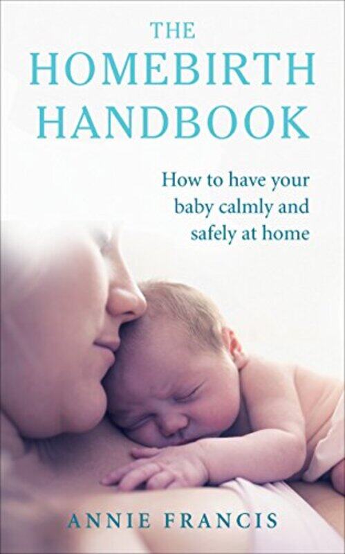 

The Homebirth Handbook by L Schleining-Paperback