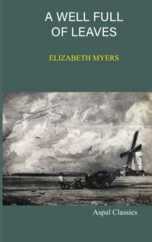 

A Well Full of Leaves by Elizabeth Myers-Paperback