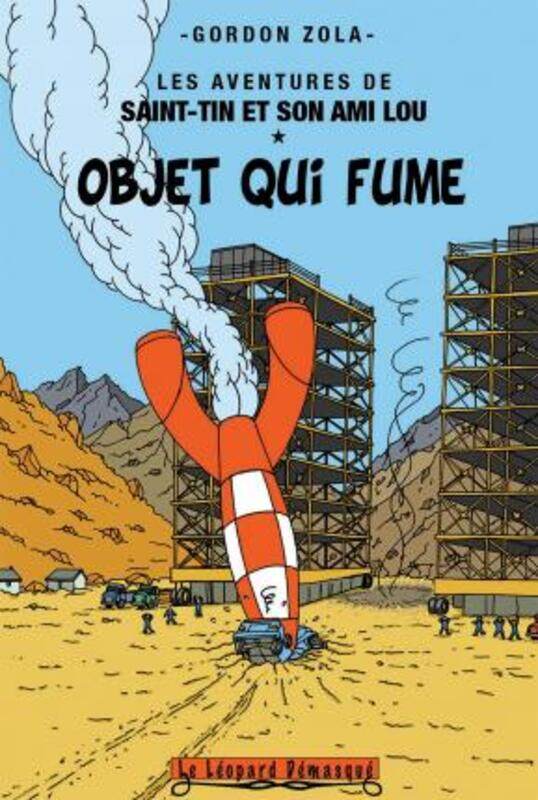 

Les aventures de Saint-Tin et son ami Lou, Tome 13 : Objet qui fume.paperback,By :Gordon Zola