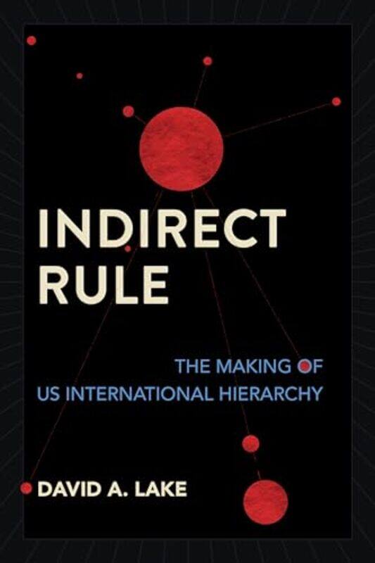

Indirect Rule by David A Lake-Paperback