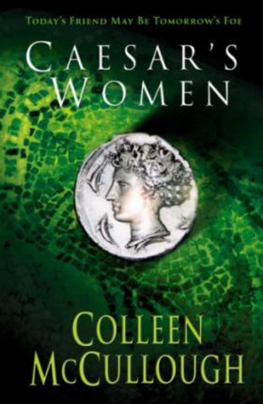 Caesar's Women, Paperback Book, By: Colleen McCullough