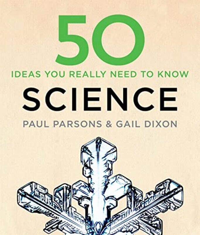 

50 Science Ideas You Really Need to Know by Gail DixonPaul Parsons-Hardcover