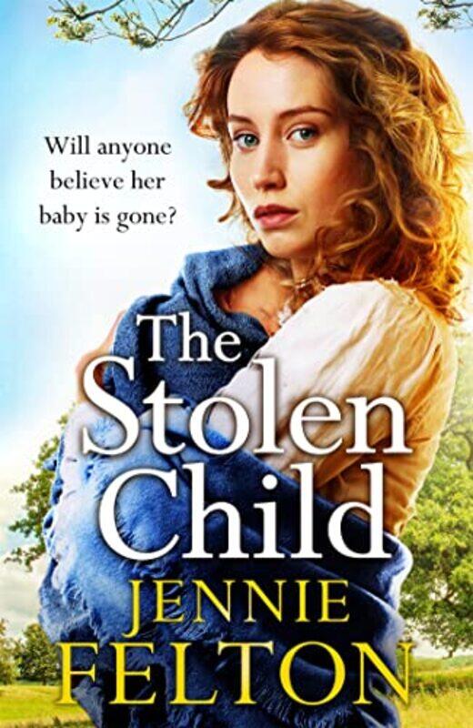 

The Stolen Child by Jennie Felton-Paperback